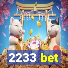 2233 bet